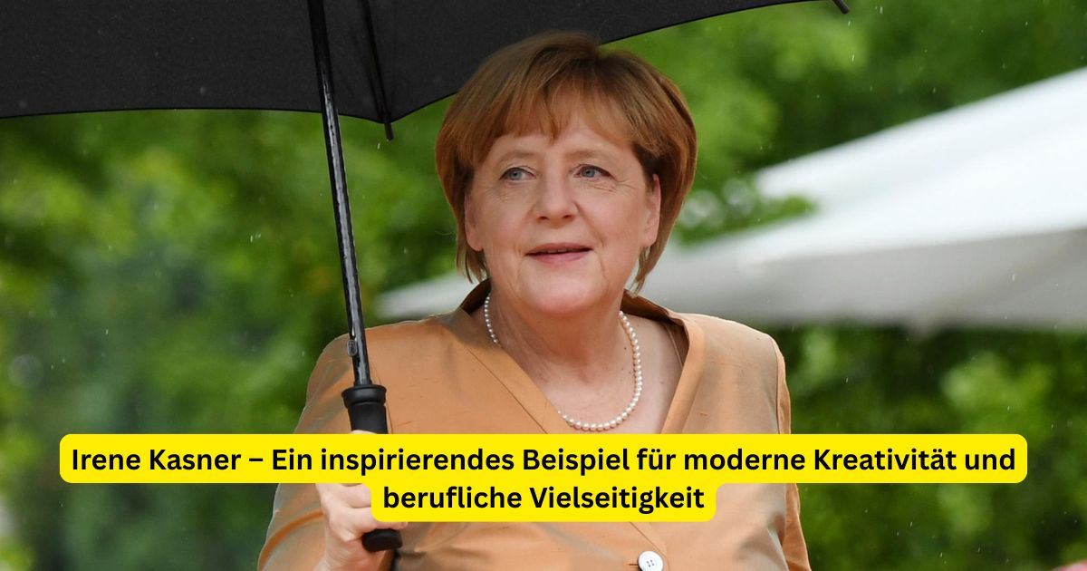 Irene Kasner – Ein inspirierendes Beispiel für moderne Kreativität und berufliche Vielseitigkeit