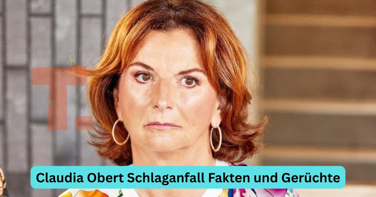 Claudia Obert Schlaganfall Fakten und Gerüchte