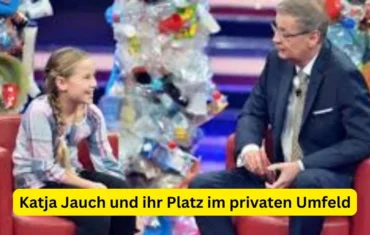 Katja Jauch und ihr Platz im privaten Umfeld