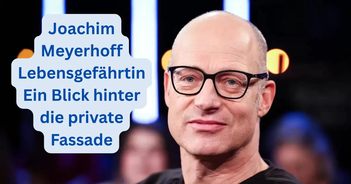 Joachim Meyerhoff Lebensgefährtin Ein Blick hinter die private Fassade