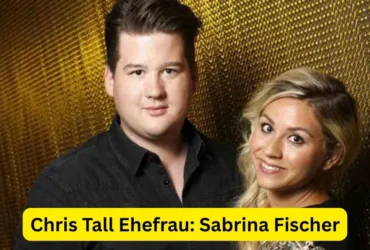 Chris Tall Ehefrau: Sabrina Fischer
