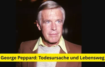 George Peppard: Todesursache und Lebensweg