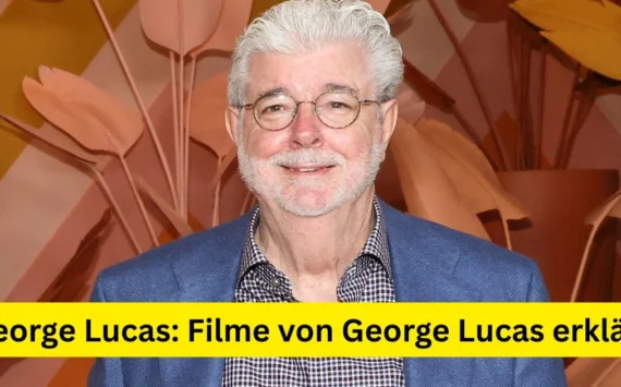 George Lucas: Filme von George Lucas erklärt