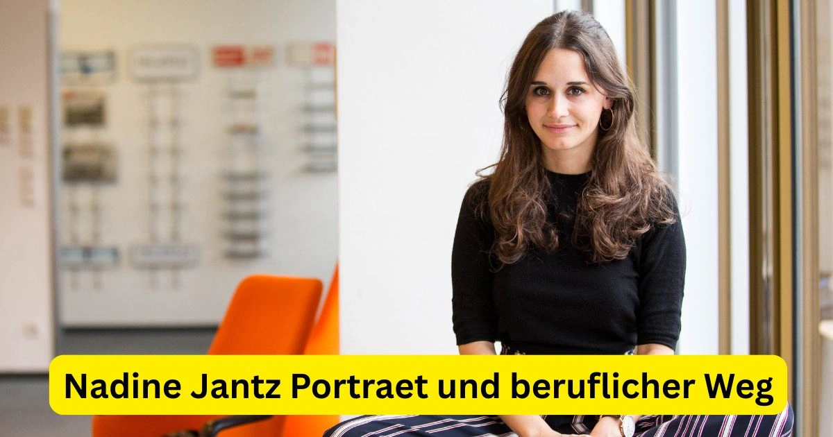 Nadine Jantz Portraet und beruflicher Weg