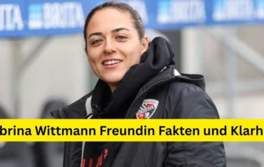 Sabrina Wittmann Freundin Fakten und Klarheit