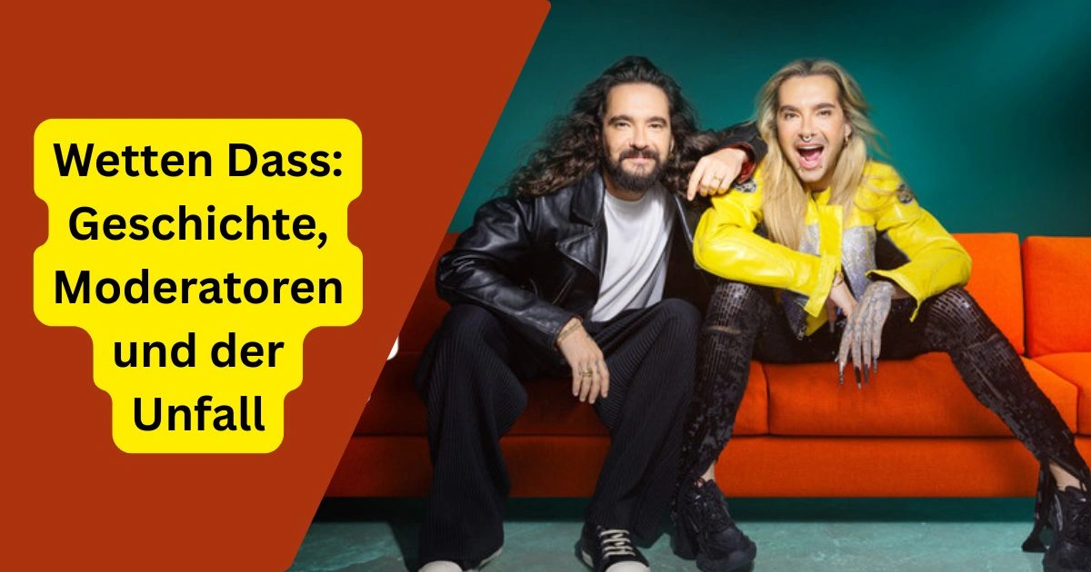Wetten Dass: Geschichte, Moderatoren und der Unfall