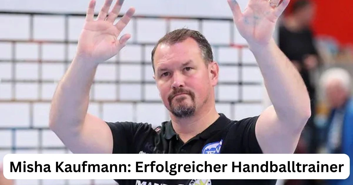 Misha Kaufmann: Erfolgreicher Handballtrainer