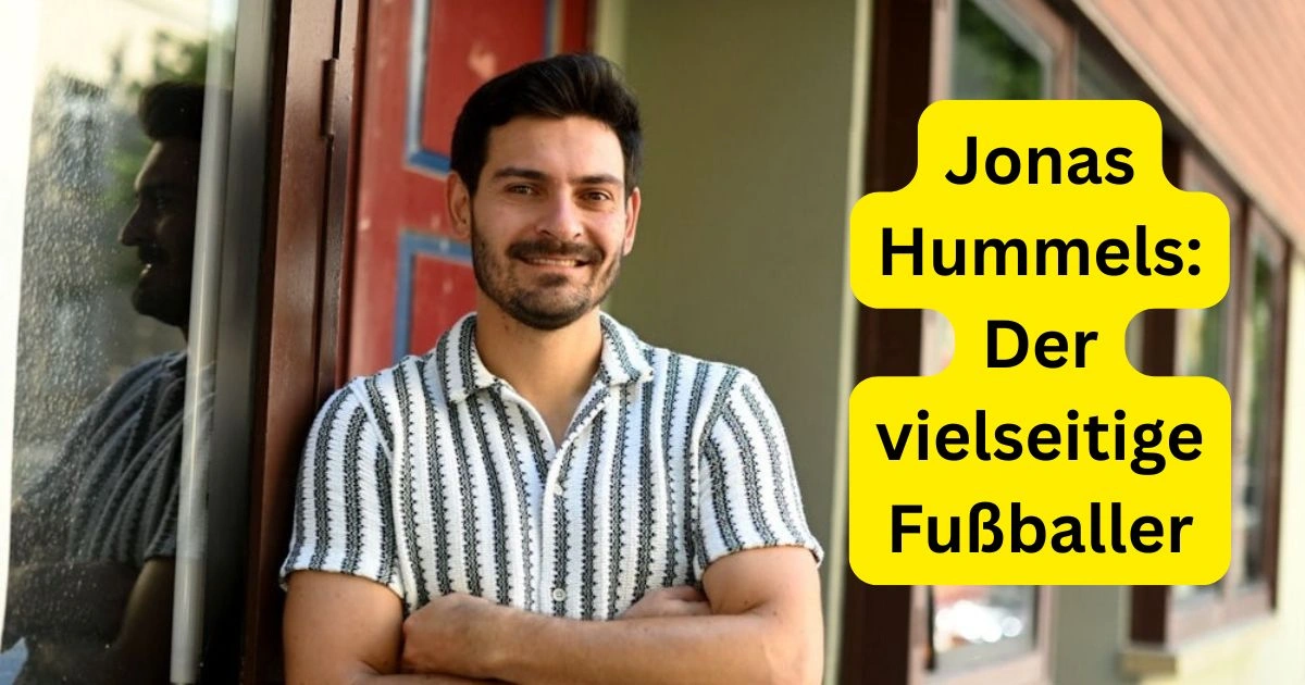 Jonas Hummels: Der vielseitige Fußballer
