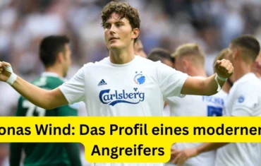 Jonas Wind: Das Profil eines modernen Angreifers