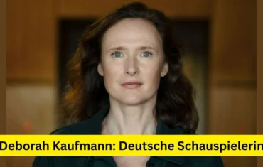 Deborah Kaufmann: Deutsche Schauspielerin