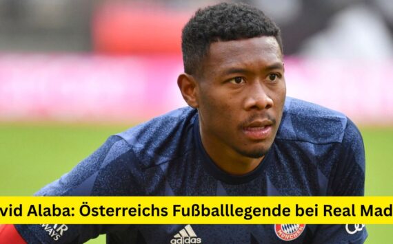 David Alaba: Österreichs Fußballlegende bei Real Madrid