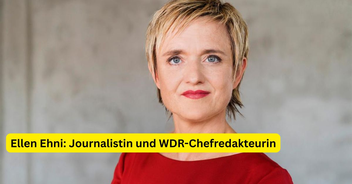 Ellen Ehni: Journalistin und WDR-Chefredakteurin