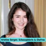 Kristine Saryan: Schauspielerin & Ehefrau