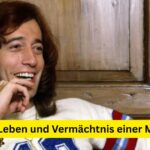 Robin Gibb: Leben und Vermächtnis einer Musiklegende